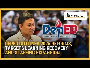 DepEd outlines 2026 reforms, targets learning recovery and staffing expansion | Business Brief