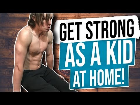 How To Get Stronger For A Kid AT HOME!!