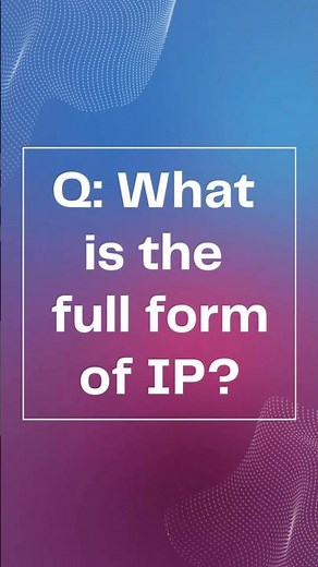 What is The Full Form Of IP