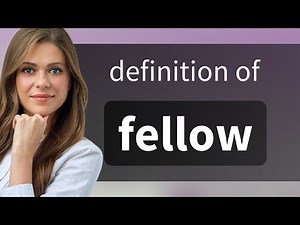 Fellow | meaning of FELLOW