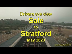 Drivers eye view, Sale to Stratford