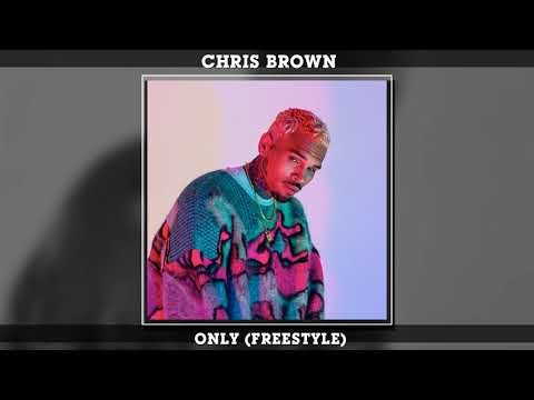 Chris Brown - Only (Freestyle)