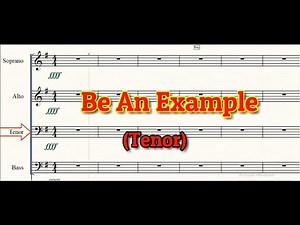 An Example Tenor || Be An Example SATB || Be an Example Accompaniment || Choir Believers) | Tenor