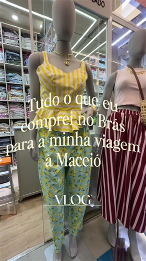 Vlog de comprinhas no Brás pra viagem a Maceió 🛍️🌴✨ . . #vlog #brás #comprinhas #looks #praia