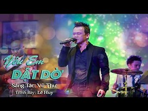 YÊU EM DẬT DỜ—ST: Vũ Thư—TB: HyRo