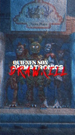 QUIENES son los ANIMATRONICOS DRAWKILL de FNAF? | #shorts #fnaf