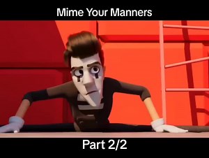 Mime Your Manners: Part 2 | Animated Short Film
