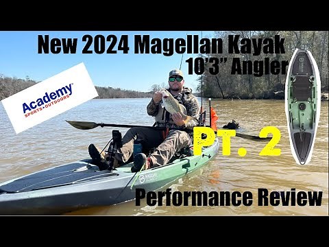 New 2024 Magellan 10’3” Angler Kayak Performance Review