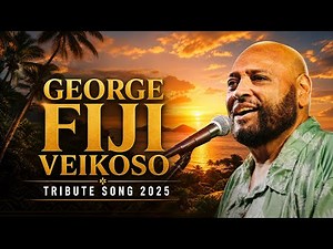 George Fiji Veikoso Tribute Song 2025 #georgeveikoso ‪@FijiTheArtist‬