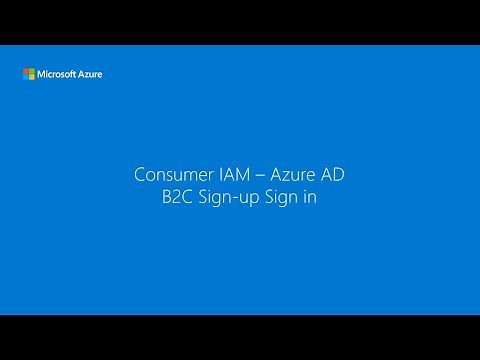 Consumer IAM - Azure AD B2C sign-up sign-in