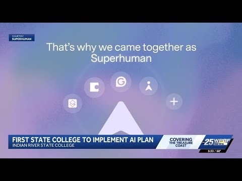 'Roll out for their product': Indian River State College pioneers AI integration with Superhuman