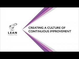 Creating a Culture of Continuous Improvement