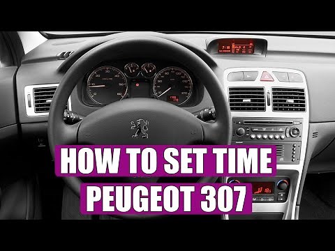 TUTORIAL: How to set time / clock adjustement on Peugeot 307 in 7 steps