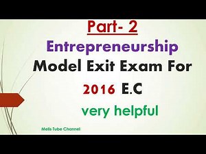part -2, Entrepreneurship Model Exit Exam For 2016 E C