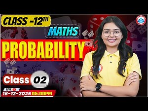 Class 12th Maths Probability: Complete Guide for UP Board | Class - 02 | UP Board English Medium RWA