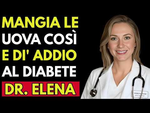 IL MODO CORRETTO di mangiare le uova per i DIABETICI (per controllare la glicemia) I Dr. Elena Rossi