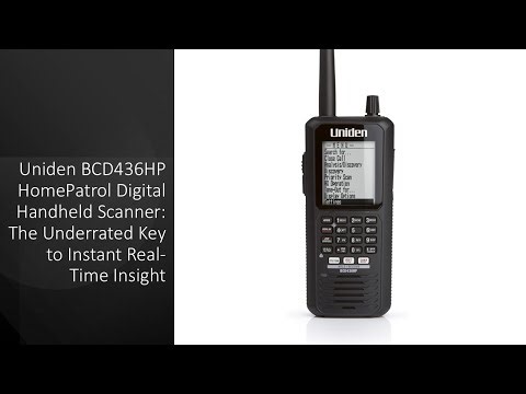 Uniden BCD436HP HomePatrol Digital Handheld Scanner: The Underrated Key to Instant Real-Time Insight
