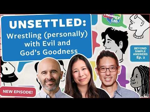 UNSETTLED: Why I Continue to Wrestle With One of Faith's (Theology's) Hardest Questions