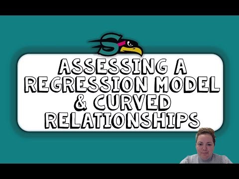 3.7 Assessing a Regression Model & Curved Relationships