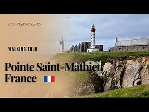 Pointe Saint‑Mathieu – Ein Ort voller Geschichte und Naturwunder