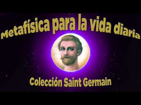 METAFÍSICA PARA LA VIDA DIARIA - SAINT GERMAIN