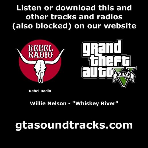GTA V (GTA 5) - Rebel Radio | Willie Nelson - "Whiskey River"