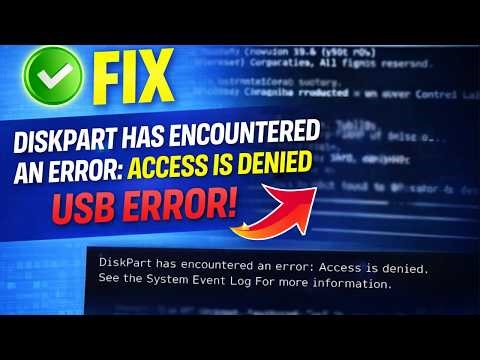 Fix “DiskPart Has Encountered an Error: Access is Denied” USB Error (Windows 10/11)