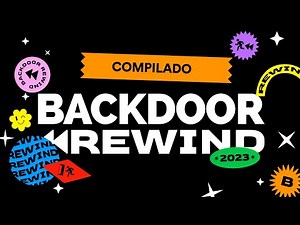 COMPILADO | BACKDOOR REWIND 2023