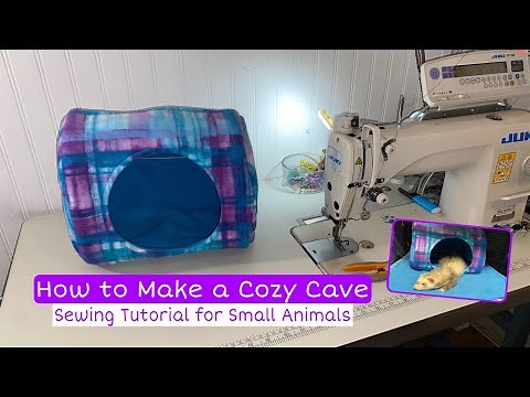 How to Make a Cozy Cave / Sewing Tutorial for Small Animals