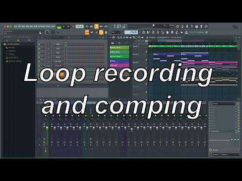 FL Studio: Loop Recording and Comping