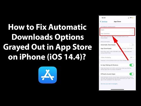 How to Fix Automatic Downloads Options Grayed Out in App Store on iPhone (iOS 14.4)?