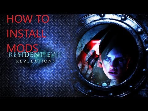 How To Install Mods For Resident Evil Revelations PC