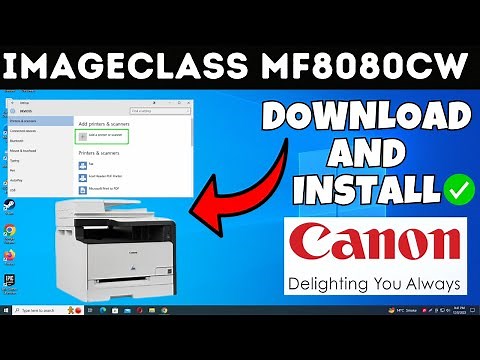 How To Download & Install Canon imageCLASS MF8080Cw Printer Driver in Windows 7,8,10,11