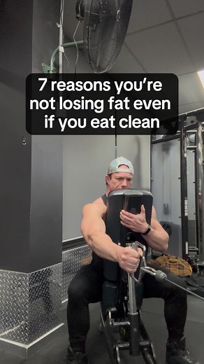 7 Reasons You’re Not Losing Fat Even If You Eat Clean  Eating clean...