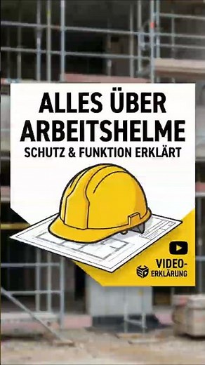 🧰 Arbeitsschutz-Helme | Qualitätsvergleich & Kaufkriterien -Erklärvideo