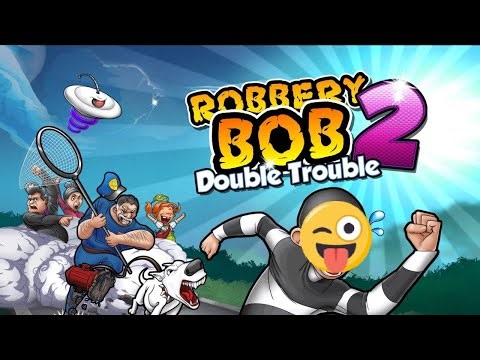 I play robbery bob 2 gameplay#1