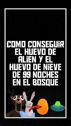 como conseguir el huevo de alien y el huevo de nieve en 99 noches en el bosque #roblox