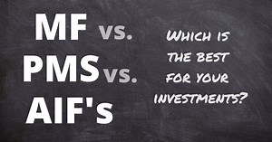 IME - Mutual Funds vs. PMS vs. AIF