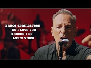 Bruce Springsteen - Do I Love You (Indeed I Do)- Lyric Video