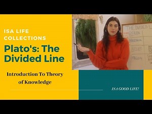 Plato's: Theory of Forms/ The Divided Line Explained