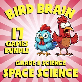 17 BIRD BRAIN Science Games - Space Science - Grade 8 Review Activity