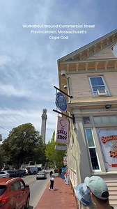 Walkabout around Commercial Street - Provincetown, Massachusetts - Cape Cod | Cape Cod, Massachusetts