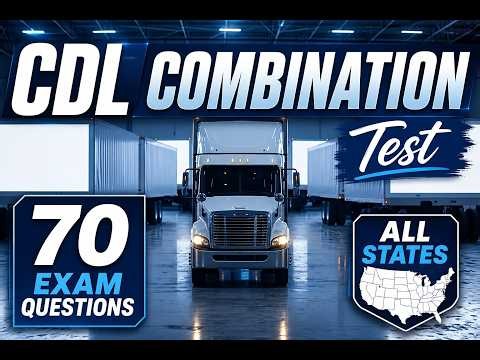 CDL Combination Practice Test 2026 | All States | Q&A