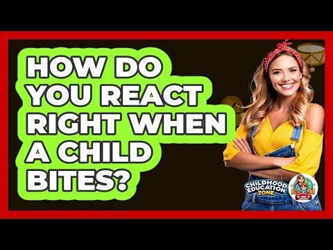 How Do You React Right When A Child Bites?