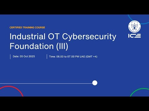 Industrial OT Cybersecurity Foundation (III) – 2 Days Certified Training – Day 2 (05 October 2025)