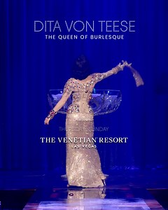 See Dita Von Teese, the Queen of Burlesque, Thursdays through Sundays at The Venetian Resort Las Vegas. Get your tickets now! | The Venetian Resort Las Vegas