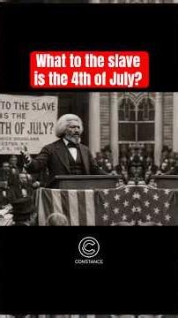 What to the enslaved is the 4th of July? ~Frederick Douglass