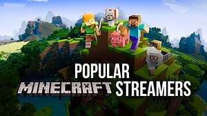 10 Minecraft Streamers to Watch in 2025 | BlueStacks