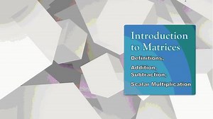 Introduction to Matrices