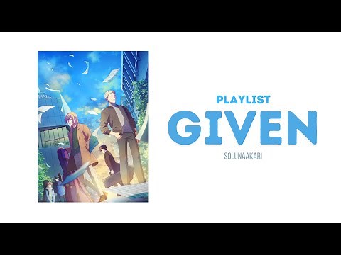 GIVEN【PLAYLIST】